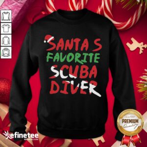 Hot Santa's Favorite Scuba Diver Sweatshirt - Design By Refinetee.com