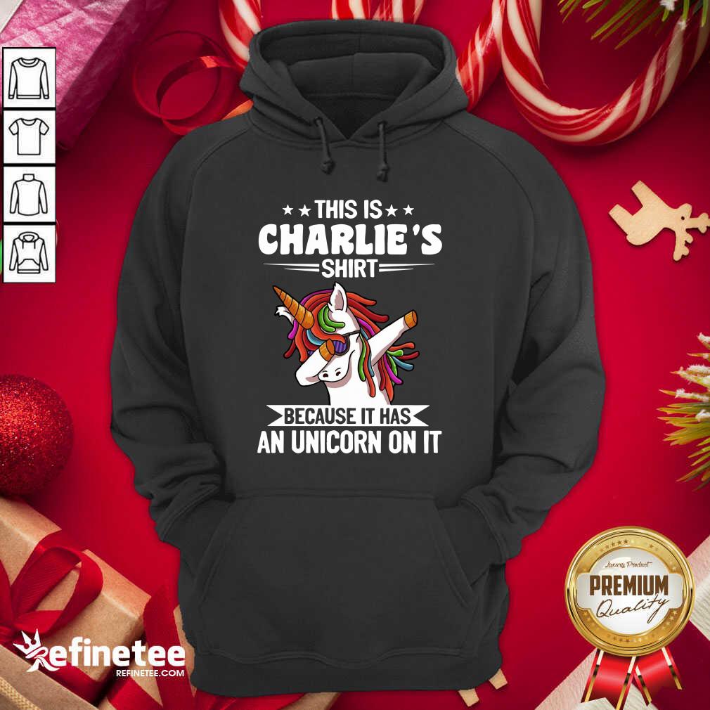 Lovely This Is Charlie’s Shirt Because It Has An Unicorn On It Hoodie - Design By Refinetee.com This Is Charlie’s Shirt Because It Has An Unicorn On It Hoodie - Design By Refinetee.com