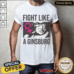 Nice Fight Like A Rbg Ruth Bader Ginsburg Shirt- Design By Refinetee.com