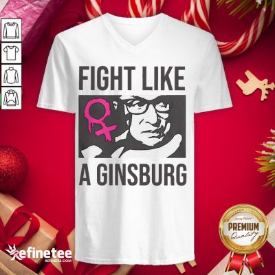 Nice Fight Like A Rbg Ruth Bader Ginsburg V-neck - Design By Refinetee.com