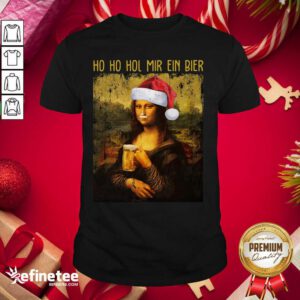 Nice Ho Ho Hol Mir Ein Bier Christmas Shirt - Design By Refinetee.com