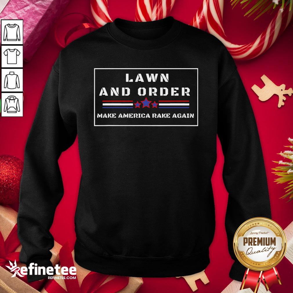 Nice Lawn And Order Make America Rake Again Stars Vintage Sweatshirt - Design By Refinetee.com Nice Lawn And Order Make America Rake Again Stars Vintage Sweatshirt - Design By Refinetee.com