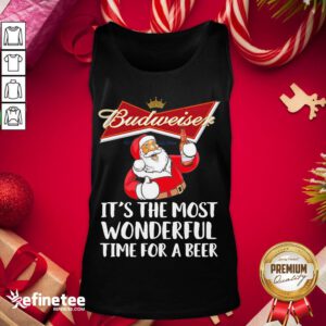 Nice Santa Claus Drinking Budweiser Its The Most Wonderful Time For A Beer Tank-Top - Design By Refinetee.com