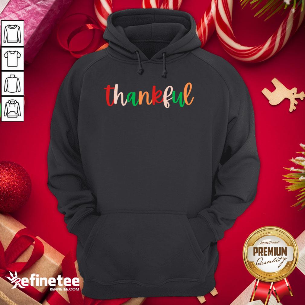 Nice Thankful Fall Saying Always Thankful Hoodie - Design By Refinetee.com Nice Thankful Fall Saying Always Thankful Hoodie - Design By Refinetee.com