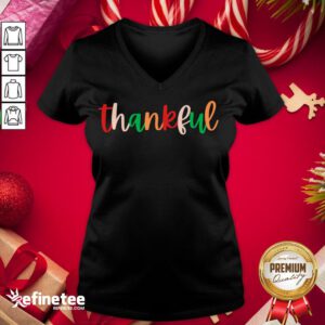 Nice Thankful Fall Saying Always Thankful V-neck - Design By Refinetee.com