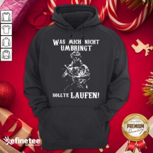 Nice Was Mich Night Umbringt Sollte Laufen Veteran Hoodie - Design By Refinetee.com