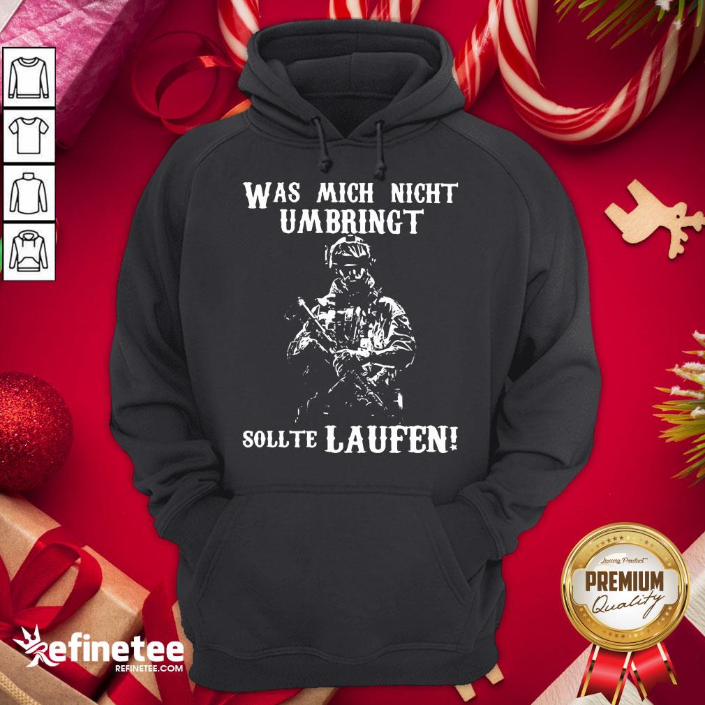 Nice Was Mich Night Umbringt Sollte Laufen Veteran Hoodie - Design By Refinetee.com Nice Was Mich Night Umbringt Sollte Laufen Veteran Hoodie - Design By Refinetee.com