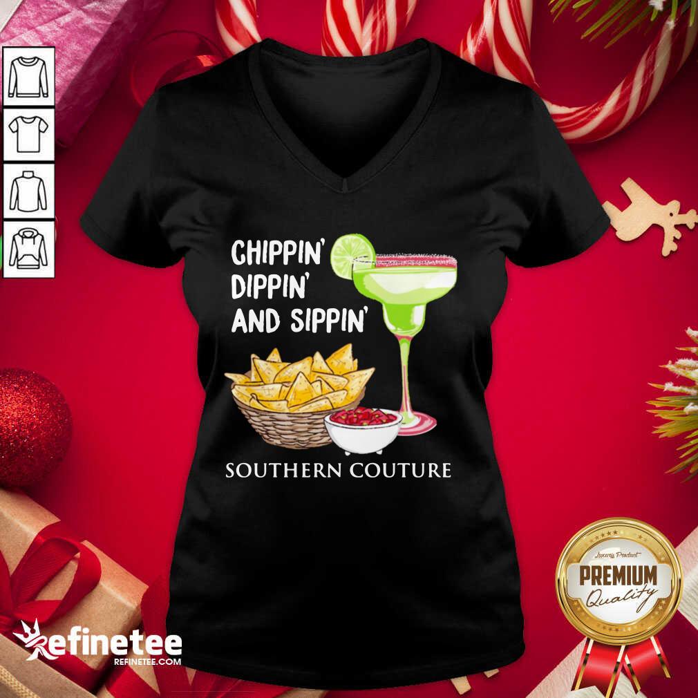Official Chippin Dippin And Sippin Southern Couture V-neck - Design By Refinetee.com Chippin Dippin And Sippin Southern Couture V-neck - Design By Refinetee.com