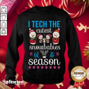 Official I Teach The Cutest Snowbabies Of The Season Christmas Cute Funny Teacher Gift Sweatshirt - Design By Refinetee.com