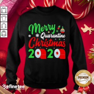 Official Merry Quarantine Christmas 2020 Funny Pajamas Gift Sweatshirt - Design By Refinetee.com