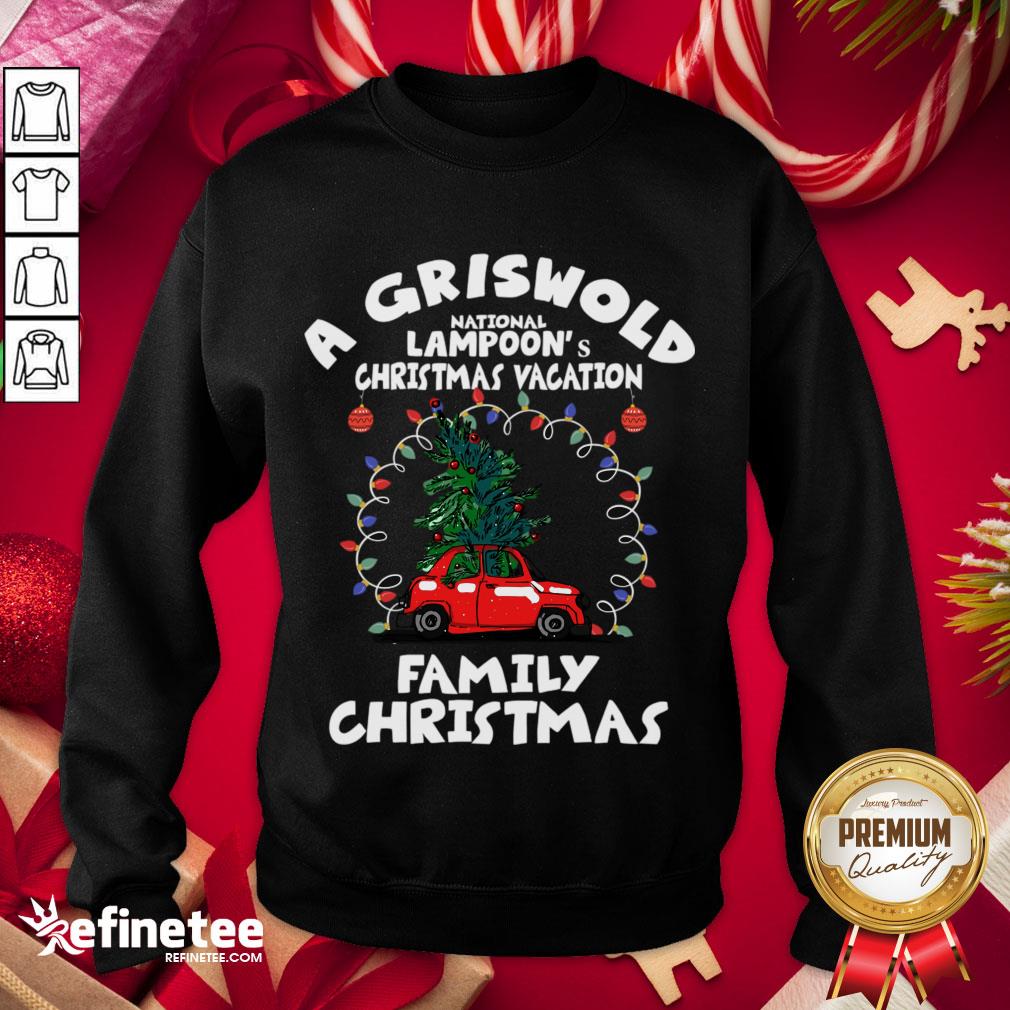 Official National Lampoon's Christmas T- Design By Refinetee.com ree Car Sweatshirt Official National Lampoon's Christmas T- Design By Refinetee.com ree Car Sweatshirt