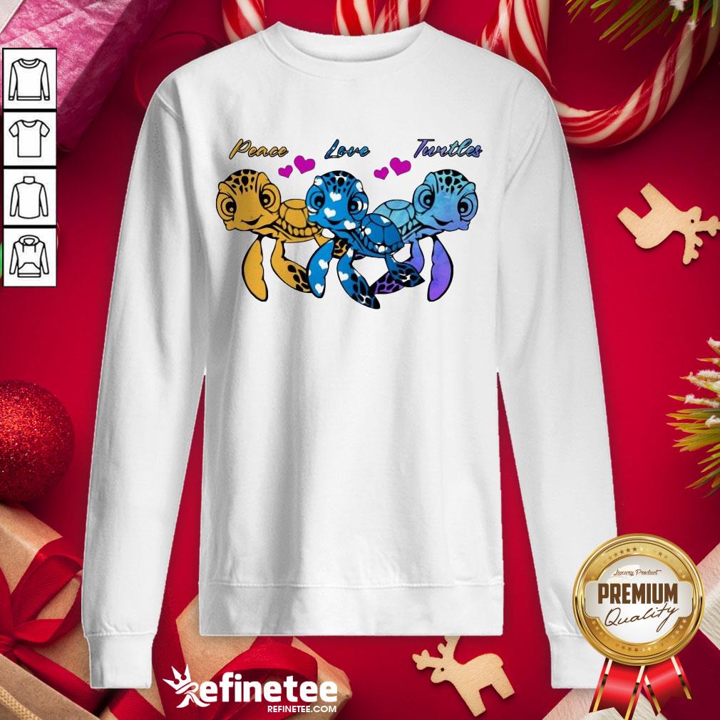 Official Peace Love Turtles Sweatshirt - Design By Refinetee.com Official Peace Love Turtles Sweatshirt - Design By Refinetee.com
