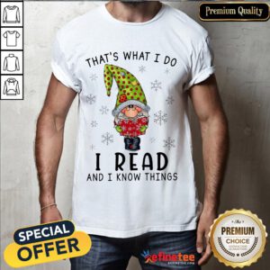 Official That's What I Do I Read And I Know Things Shirt- Design By Refinetee.com