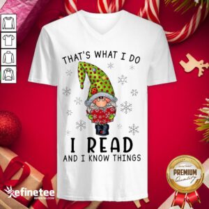 Official That's What I Do I Read And I Know Things V-neck - Design By Refinetee.com