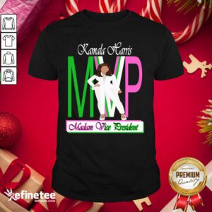 Perfect Kamala Harris Mvp Madam Vice President Shirt - Design By Refinetee.com