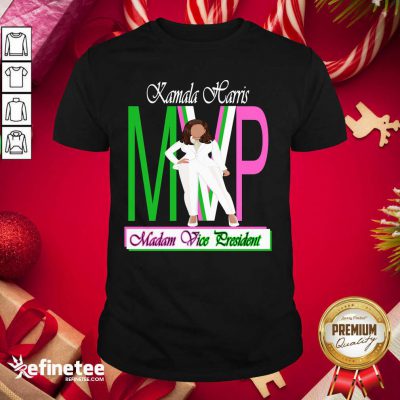 Perfect Kamala Harris Mvp Madam Vice President Shirt - Design By Refinetee.com