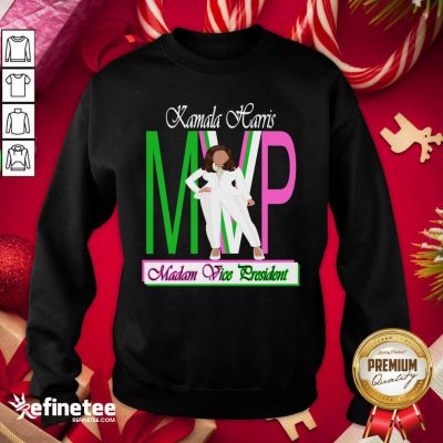 Perfect Kamala Harris Mvp Madam Vice President Sweatshirt - Design By Refinetee.com