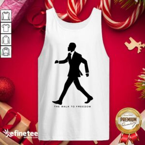 Perfect The Walk To Freedom Tank Top - Design By Refinetee.com