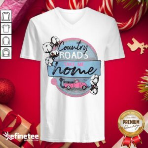 Premium Country Roads Take Me Home V-neck - Design By Refinetee.com