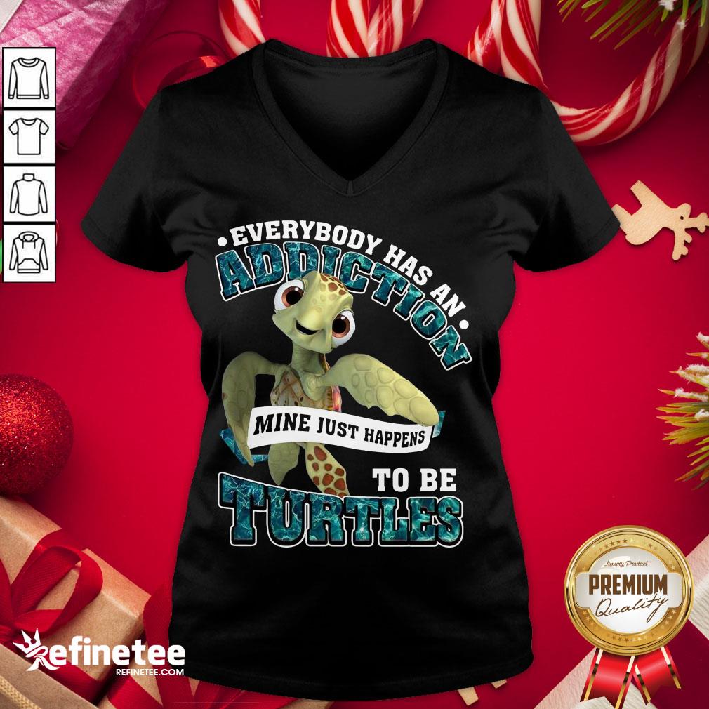 Premium Everybody Has An Addiction Mine Just Happens To Be Turtles V-neck - Design By Refinetee.com Premium Everybody Has An Addiction Mine Just Happens To Be Turtles V-neck - Design By Refinetee.com