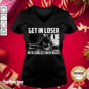 Premium Mandalorian Get In Loser We’Re Going Get Chicky Nuggies V-neck - Design By Refinetee.com