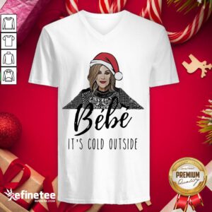 Premium Moira Rose Santa Bebe It's Cold Outside Christmas V-neck - Design By Refinetee.com