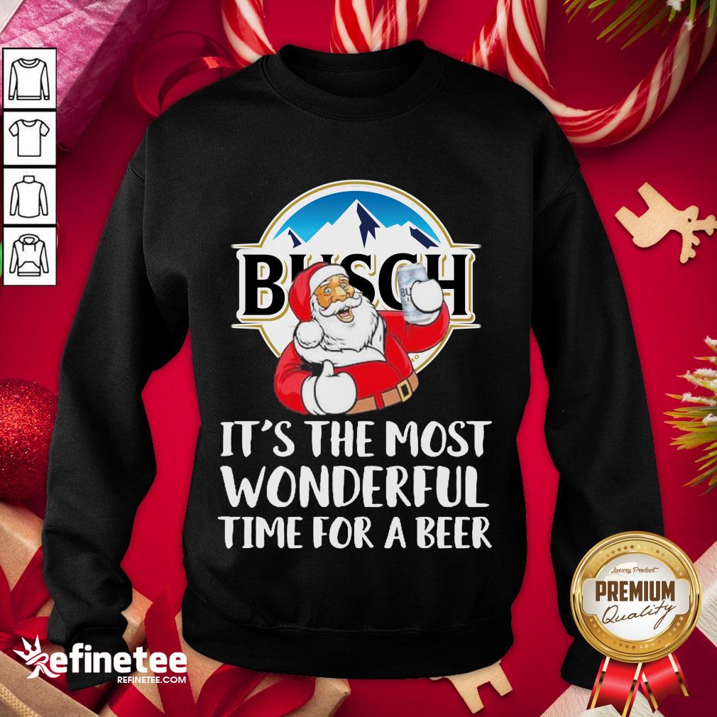 Premium Santa Claus Drinking Busch Light Its The Most Wonderful Time For A Beer Sweatshirt - Design By Refinetee.com Premium Santa Claus Drinking Busch Light Its The Most Wonderful Time For A Beer Sweatshirt - Design By Refinetee.com