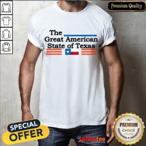Premium The Great American State Of Texas Shirt- Design By Refinetee.com