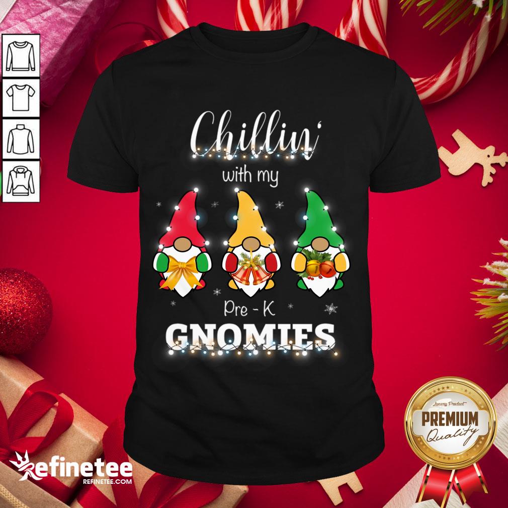 Top Chillin With My Pre K Gnomies Shirt- Design By Refinetee.com
