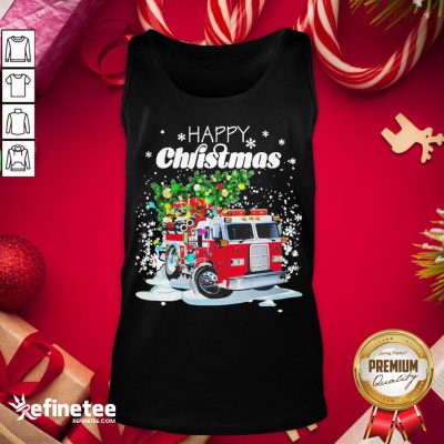 Top Firefighter Christmas Tree On Truck Fire Xmas Holiday Tank-Top - Design By Refinetee.com