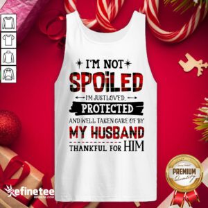 Taken Care Of By Husband Thankful For Him Tank-Top- Design By Refinetee.com