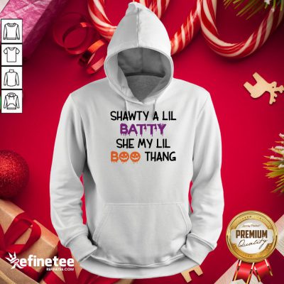 Top Shawty Lil Batty Lil Boo Thang Hoodie - Design By Refinetee.com