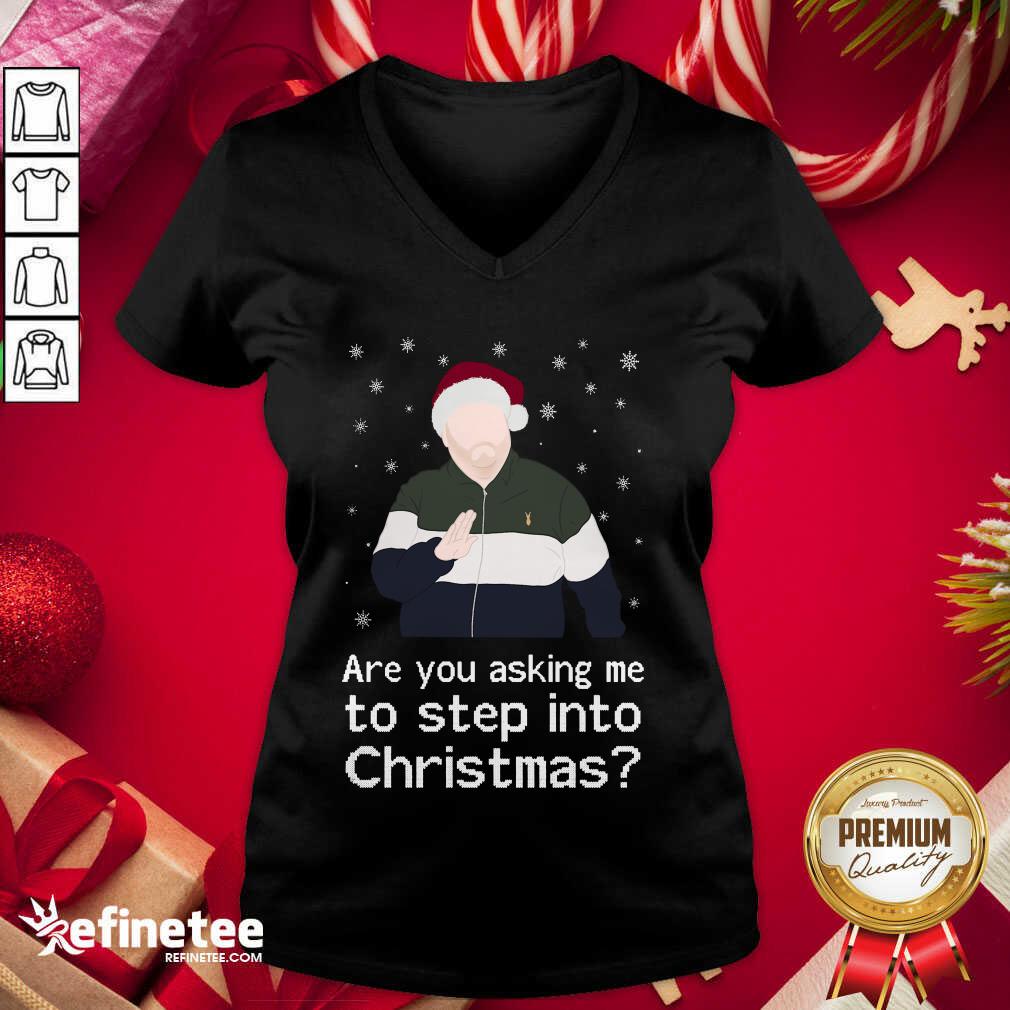 Vip James Corden Are You Asking Me To Step Into Christmas V-neck - Design By Refinetee.com James Corden Are You Asking Me To Step Into Christmas V-neck - Design By Refinetee.com