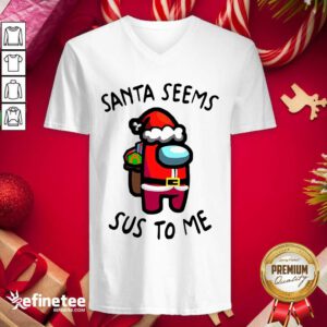 Wonderful Santa Seems Sus To Me Christmas V-neck - Design By Refinetee.com