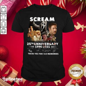 Wonderful Scream 25th Anniversary 1996 2021 Thank You For The Memories Signatures Shirt - Design By Refinetee.com