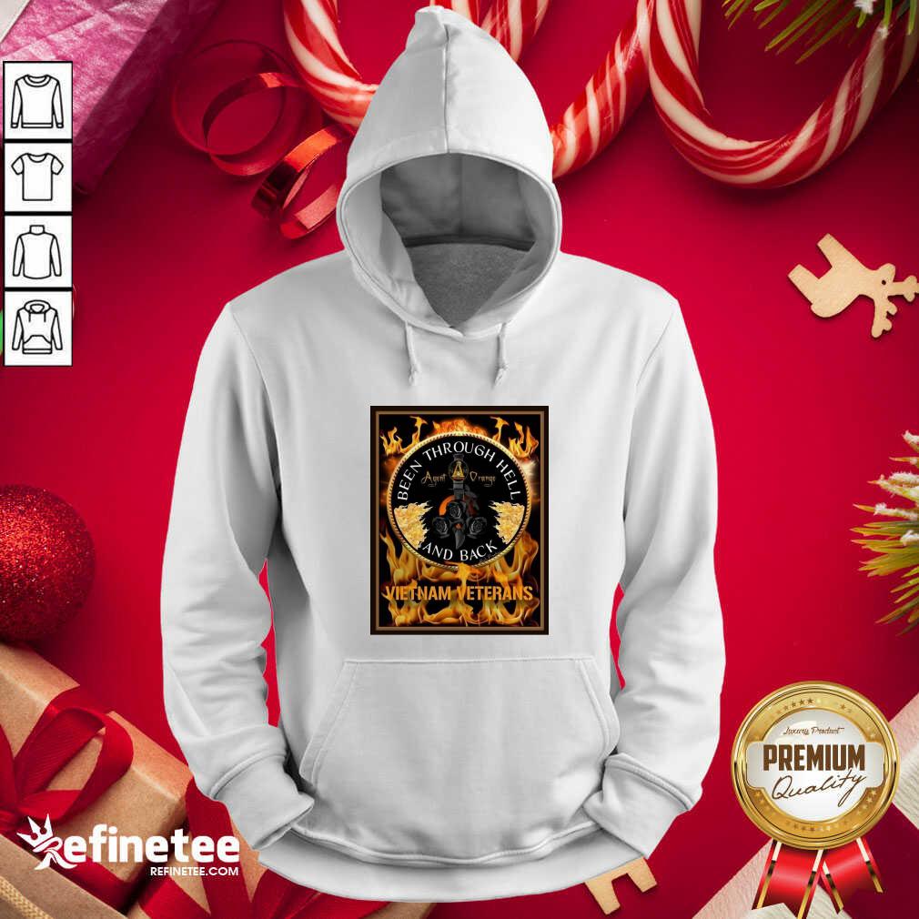 Attractive Been Through Hell Agent Orange And Back Vietnam Veterans Hoodie - Design By Refinetee.com Been Through Hell Agent Orange And Back Vietnam Veterans Hoodie - Design By Refinetee.com