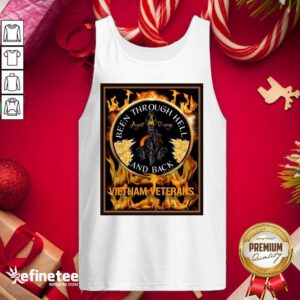 Attractive Been Through Hell Agent Orange And Back Vietnam Veterans Tank Top - Design By Refinetee.com