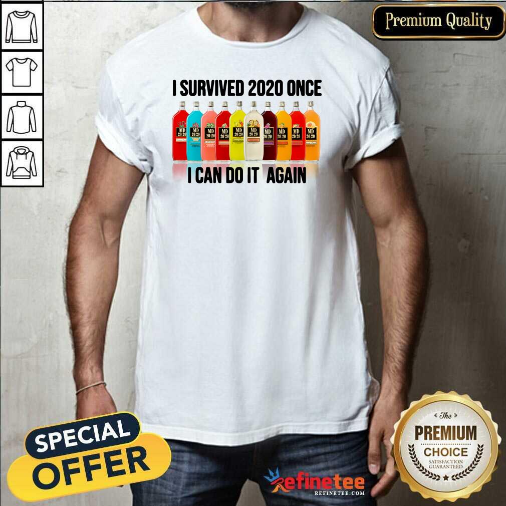 Attractive Survived 2020 Once I Can Do It Again Shirt - Design By Refinetee.com