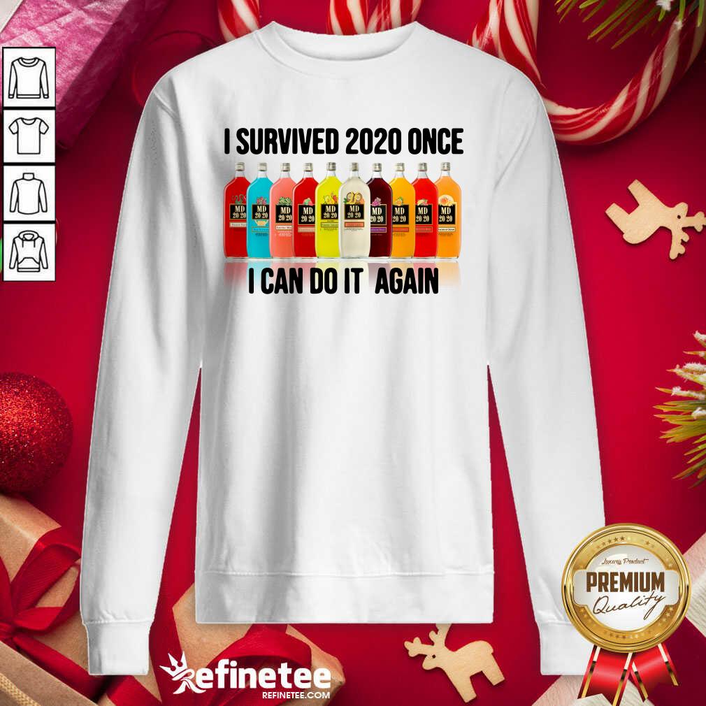 Attractive Survived 2020 Once I Can Do It Again Sweatshirt - Design By Refinetee.com Survived 2020 Once I Can Do It Again Sweatshirt - Design By Refinetee.com