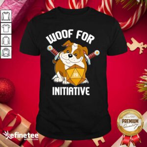Beautiful Woof For Initiative Bulldog D20 Shirt - Design By Refinetee.com