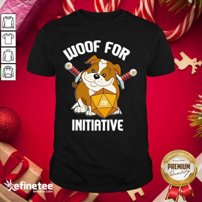 Beautiful Woof For Initiative Bulldog D20 Shirt - Design By Refinetee.com