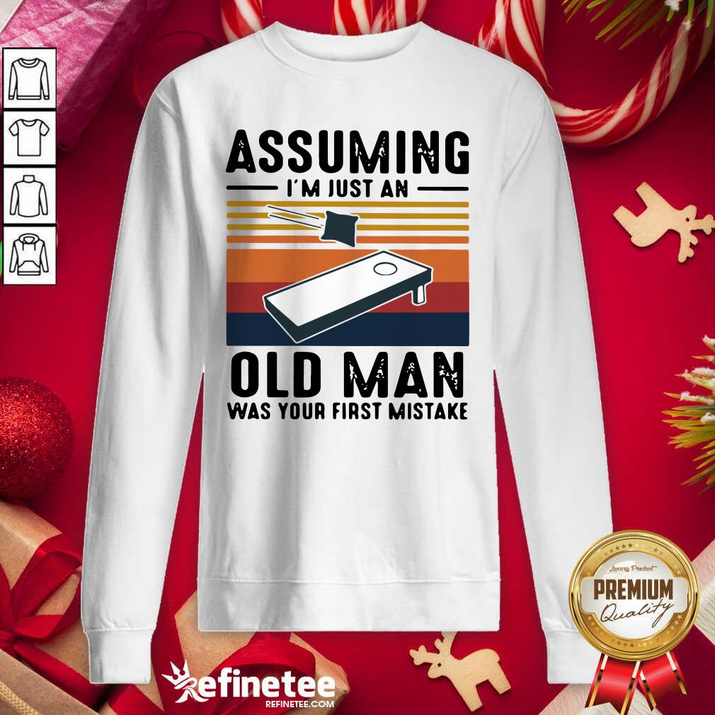 Cool Assuming I’m Just An Old Man Was Your First Mistake Vintage Sweatshirt - Design By Refinetee.com Assuming I’m Just An Old Man Was Your First Mistake Vintage Sweatshirt - Design By Refinetee.com