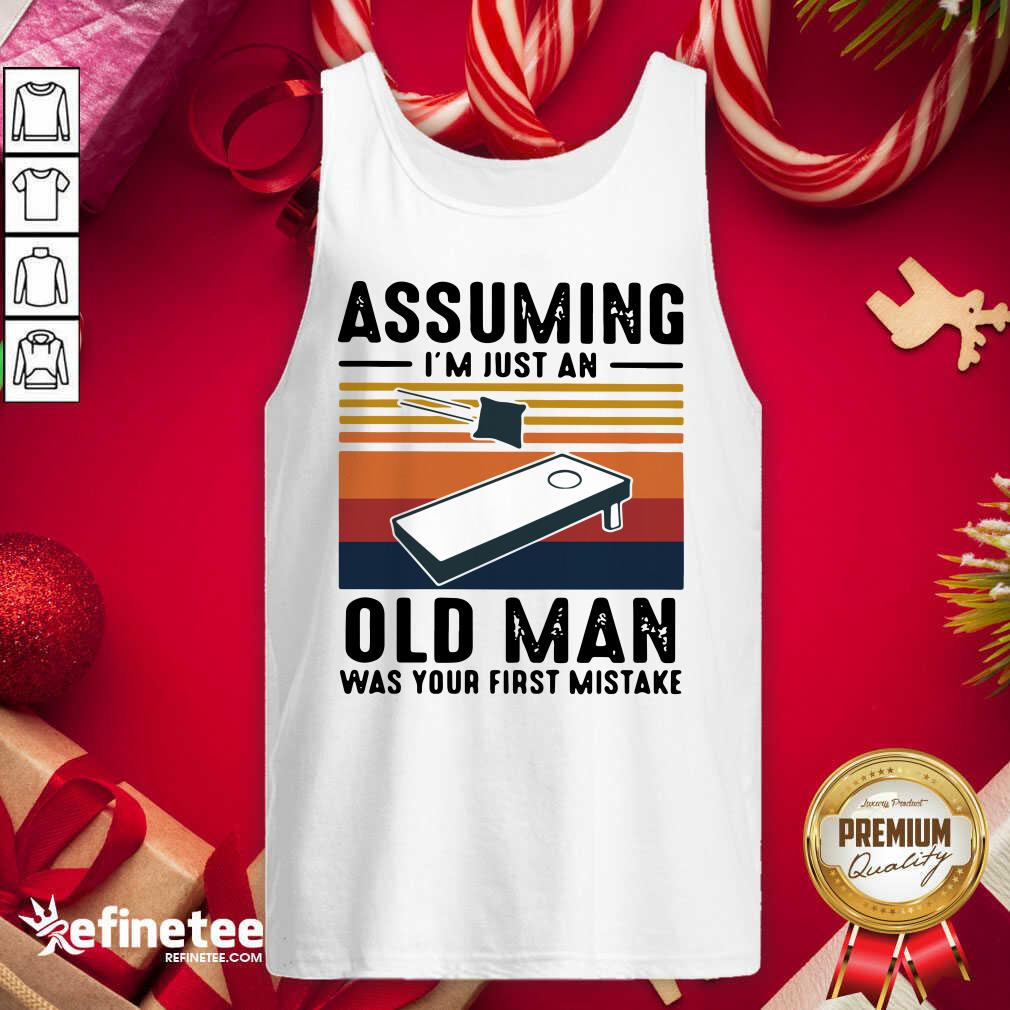 Cool Assuming I’m Just An Old Man Was Your First Mistake Vintage Tank Top - Design By Refinetee.com Assuming I’m Just An Old Man Was Your First Mistake Vintage Tank Top - Design By Refinetee.com