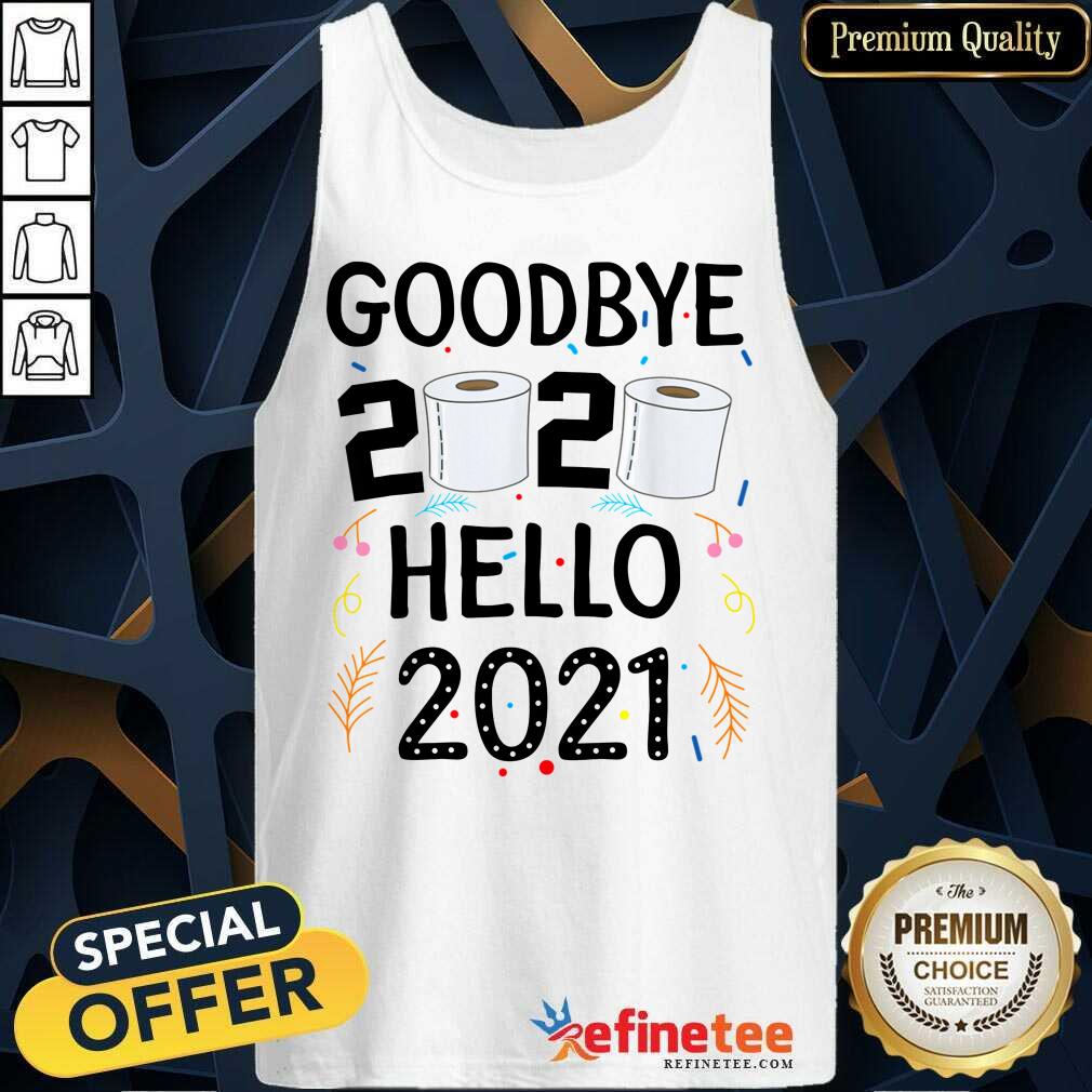 Cool Happy New Year 2021 Hello Eve Goodbye 2020 Tank Top - Design By Refinetee.com Happy New Year 2021 Hello Eve Goodbye 2020 Tank Top - Design By Refinetee.com