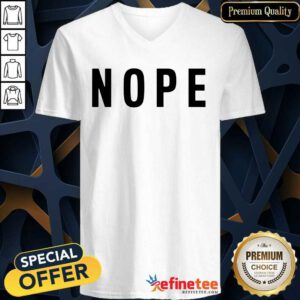 Cool Nope Grumpy Attitude For Dad V-neck - Design By Refinetee.com