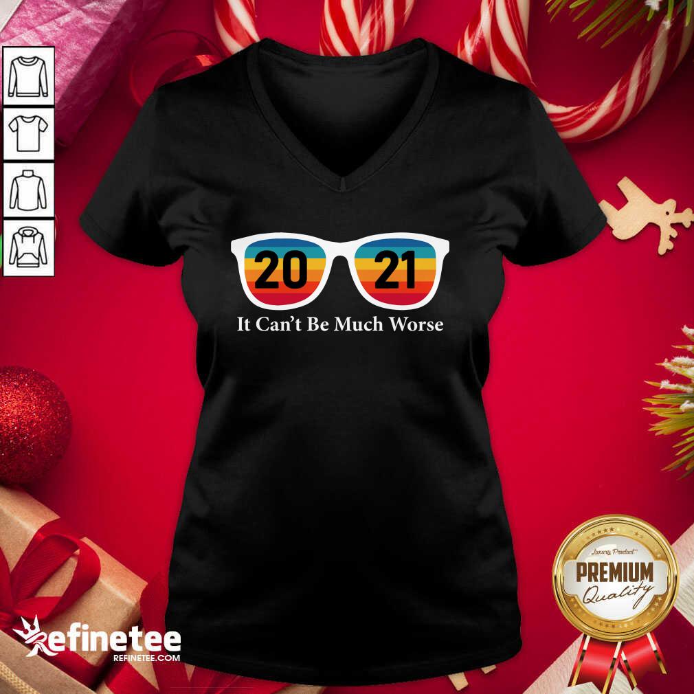 Cute 2021 It Can’t Be Much Worse Vintage V-neck - Design By Refinetee.com 2021 It Can’t Be Much Worse Vintage V-neck - Design By Refinetee.com