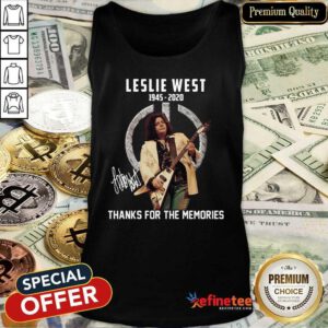 Cute Leslie West 1945 2020 Thank You For The Memories Signature Tank Top - Design By Refinetee.com