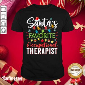 Cute Santa Favorite Occupational Therapist Shirt - Design By Refinetee.com
