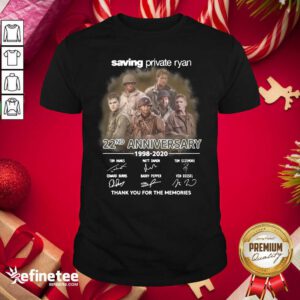 Cute Saving Private Ryan 22nd Anniversary 1988 2020 Thank You For The Memories Signatures Shirt - Design By Refinetee.com