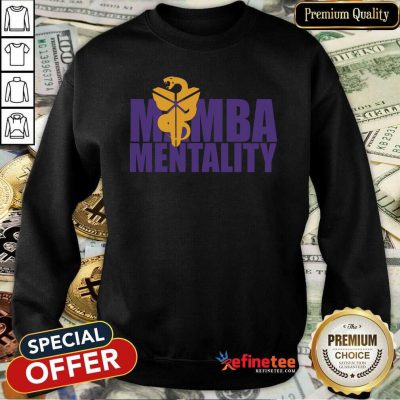 Excellent Mamba Mentality Sweatshirt - Design By Refinetee.com